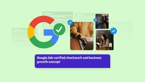 Google Ads verified checkmark and business growth concept