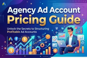 Agency Ad Account Pricing Guide